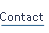 Contact.